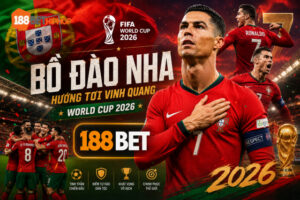 Cùng chuyên gia 188BET Alfabienes dự đoán Bồ Đào Nha World Cup 2026 có cơ hội win không